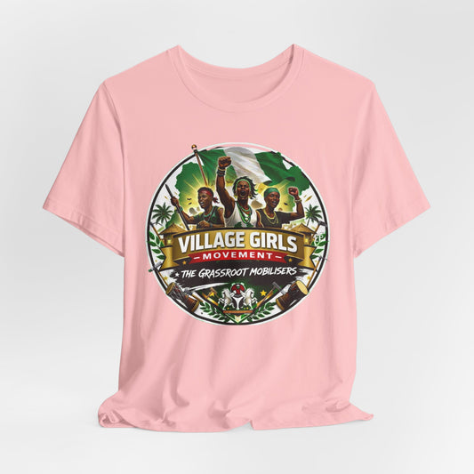 Village Girls Movement T‑Shirt — "The Grassroot Mobilisers" Empowerment Tee